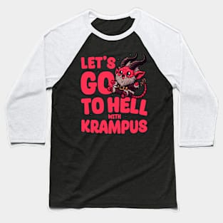 Let's go to hell with Krampus Baseball T-Shirt